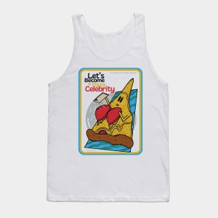 Let's become a Pizza Celebrity Tank Top